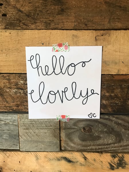 Image of hello lovely. 