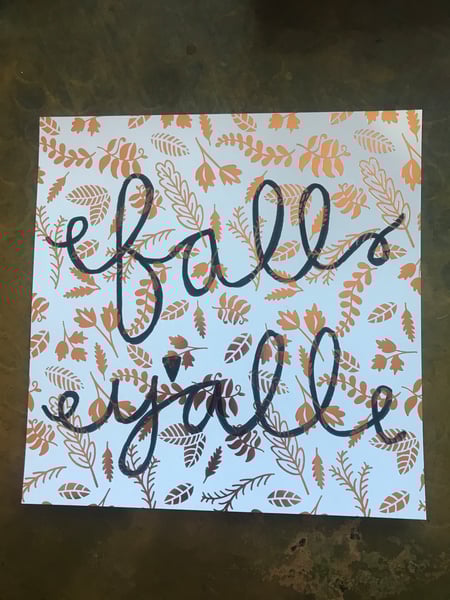 Image of fall y’all. 