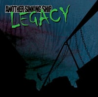 ANOTHER SINKING SHIP: Legacy LP