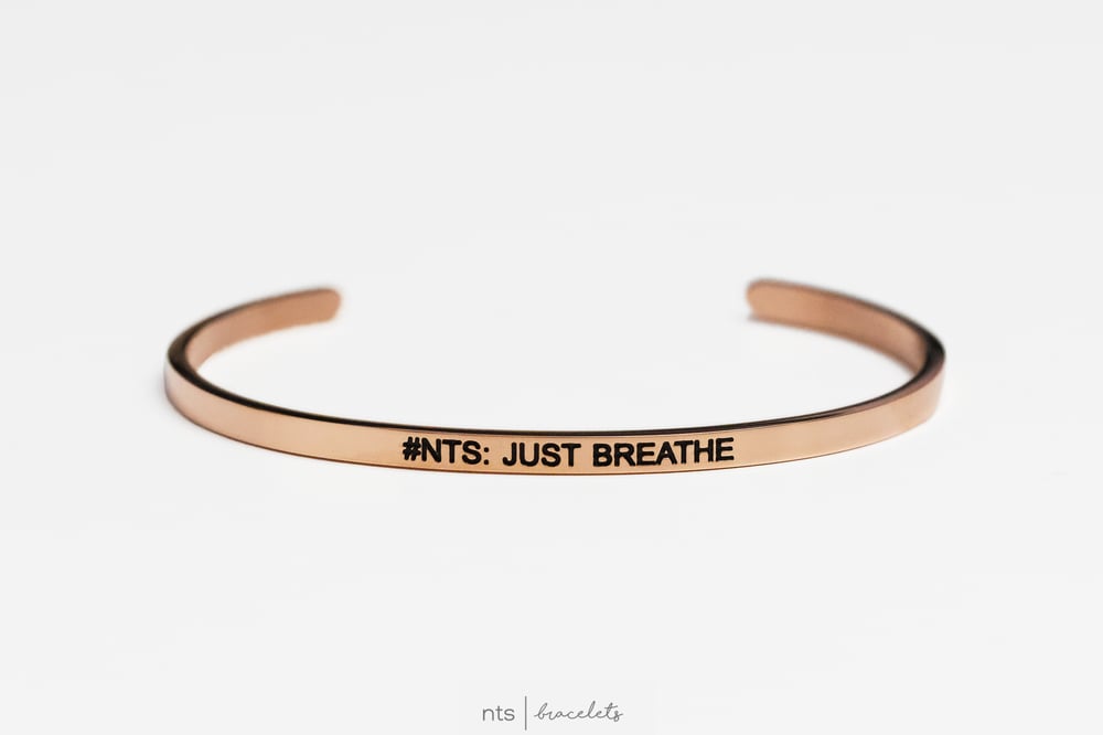 Image of #NTS: JUST BREATHE (Rose Gold)