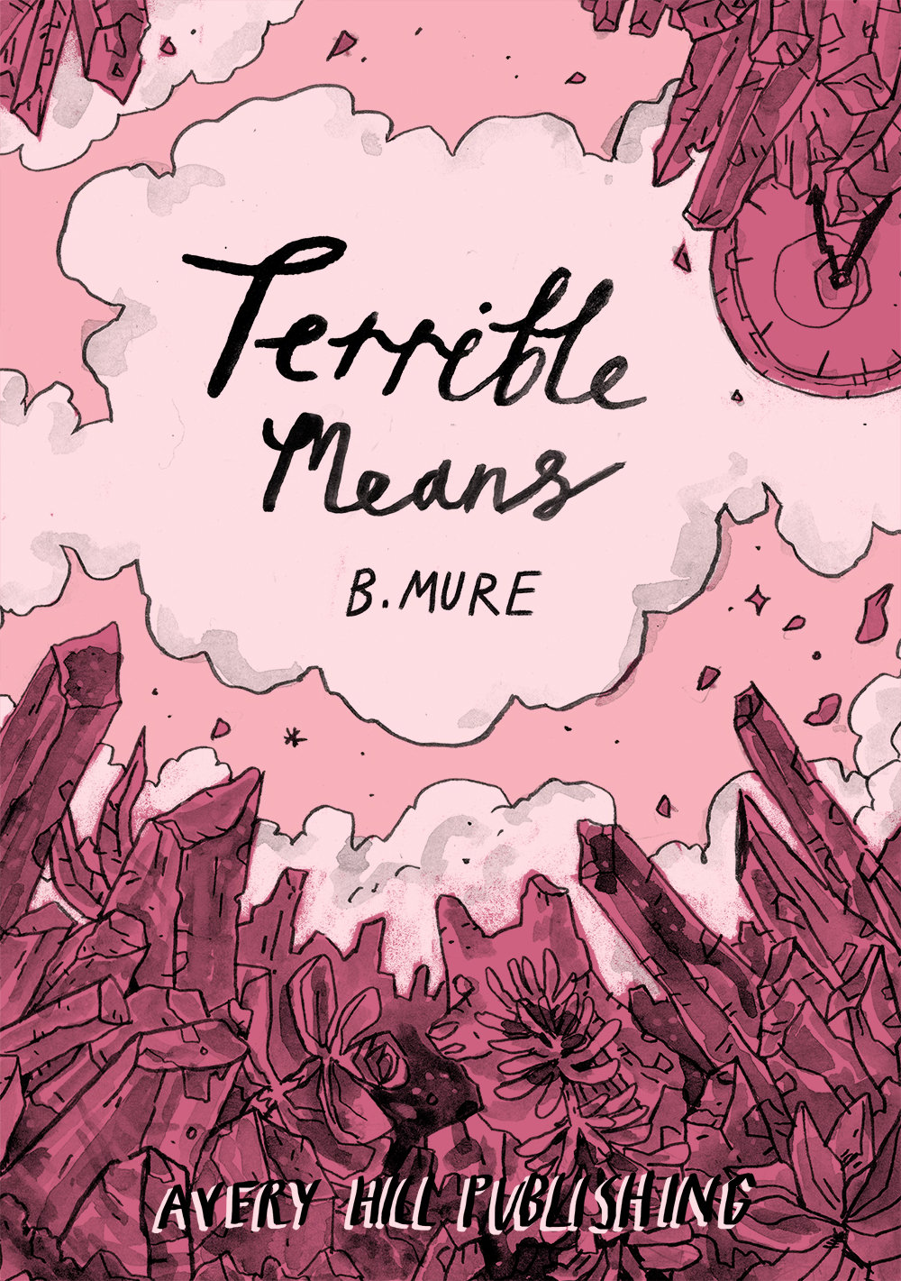 Terrible Means by B. Mure