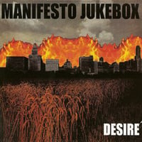 MANIFESTO JUKEBOX: Desire CD