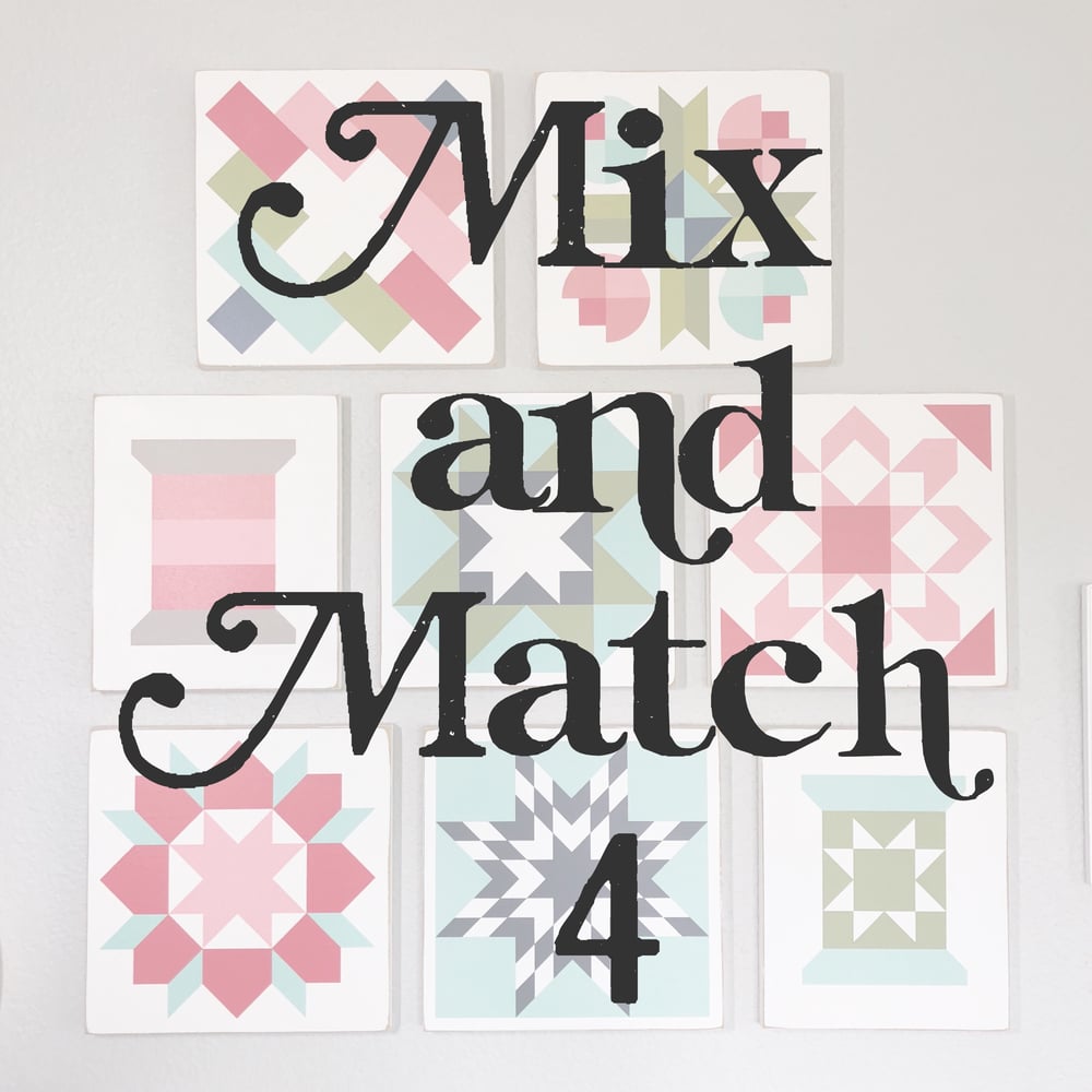 Image of SET of 4 - MIX AND MATCH - B&C Wood Barn Quilts