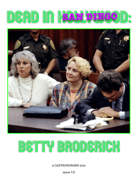 Image of Dead in San Diego: Betty Broderick (Issue 7.5)