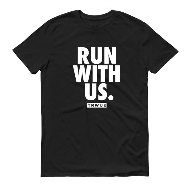 Image of Run With Us Tee