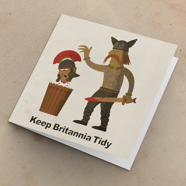 Image of Keep Britannia Tidy | Humorous Greetings Card | Blank inside, suitable for any occasion