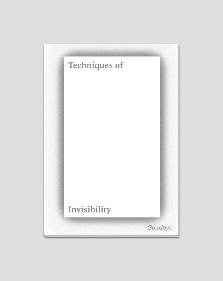 Image of Techniques of Invisibility