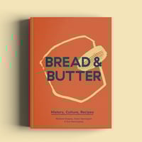 Bread & Butter: History, Culture, Recipes (Hardback) + 1 X FREE @ampersanddairy Blue cotton tote bag