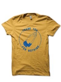 Image 1 of Thank You For Nothing Shirt