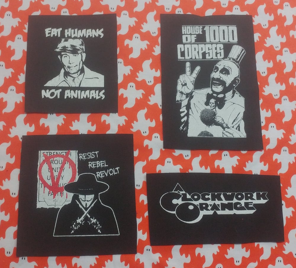 Image of Pick 1 patch - A Clockwork Orange, House of 1000 Corpses, Ed Gein eat humans