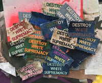 Image of Destroy White Supremacy Patches 