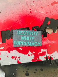 Image of Destroy White Supremacy Patches 