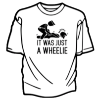 Image 1 of "Just a Wheelie" T-shirt. 