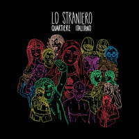 Lo Straniero - Quartiere italiano CD
