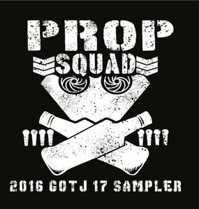 Image of Prop Squad - 2016 GOTJ 17 Sampler
