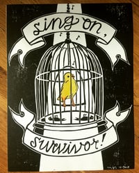 Image 1 of Sing On, Survivor ~ 9”x12” print