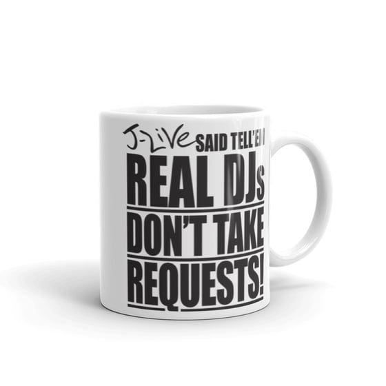 Image of REAL DJs DON'T TAKE REQUESTS Mug
