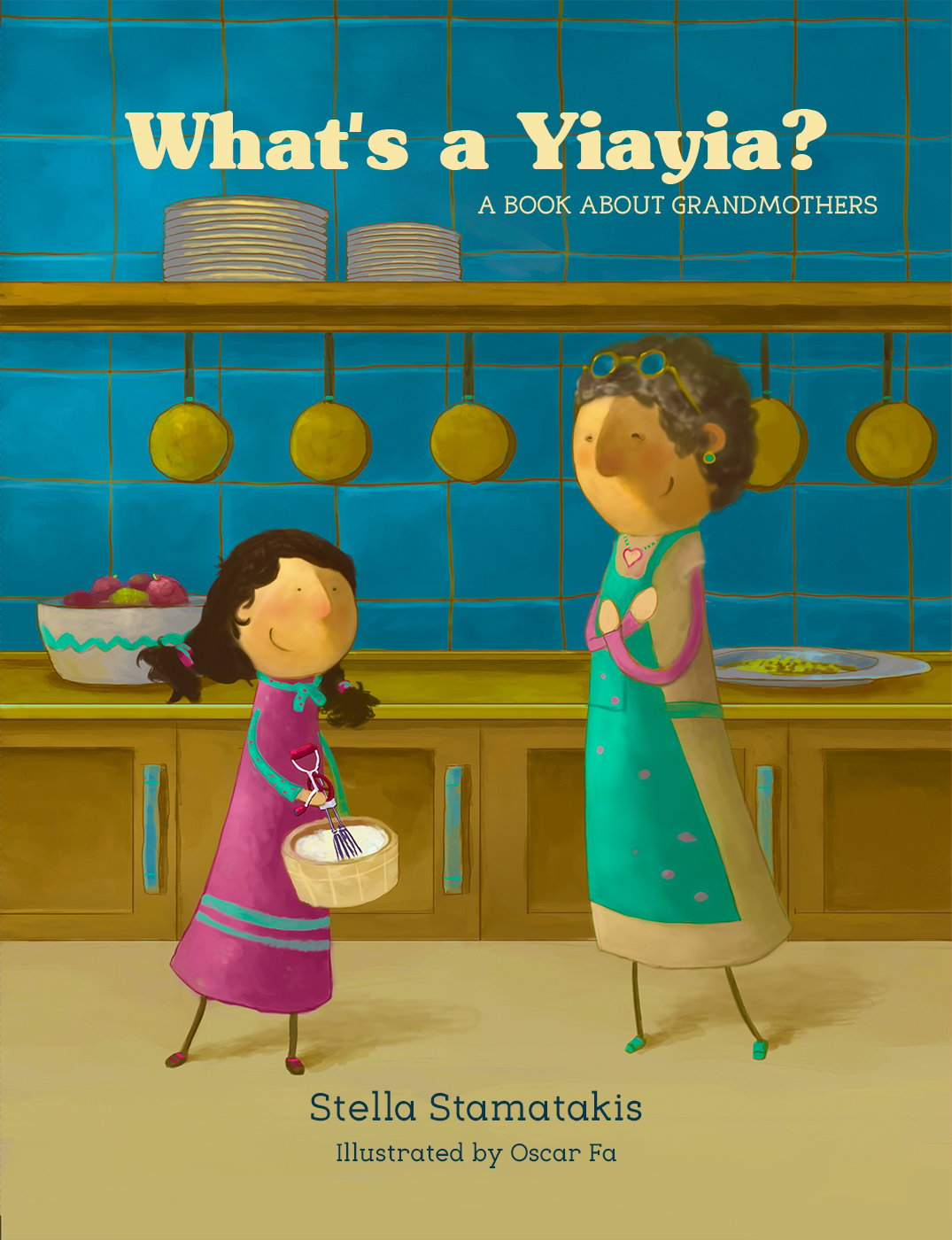Image of What's a Yiayia? A Book About Grandmothers - HARDBACK with signed dedication