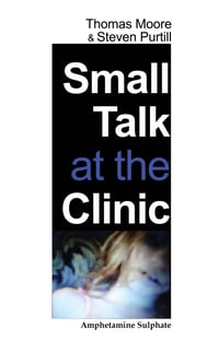Image 1 of <b>Small Talk at the Clinic </b><br>Thomas Moore & Steven Purtill