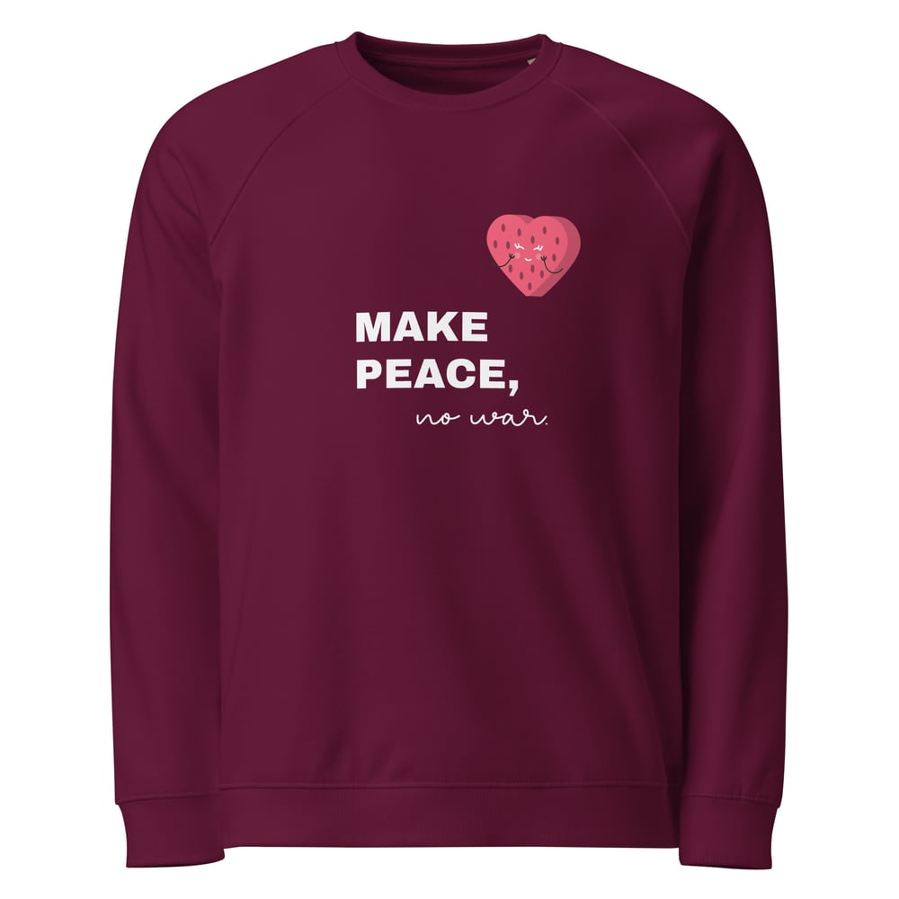 Image of Make peace, no war - Unisex organic raglan sweatshirt