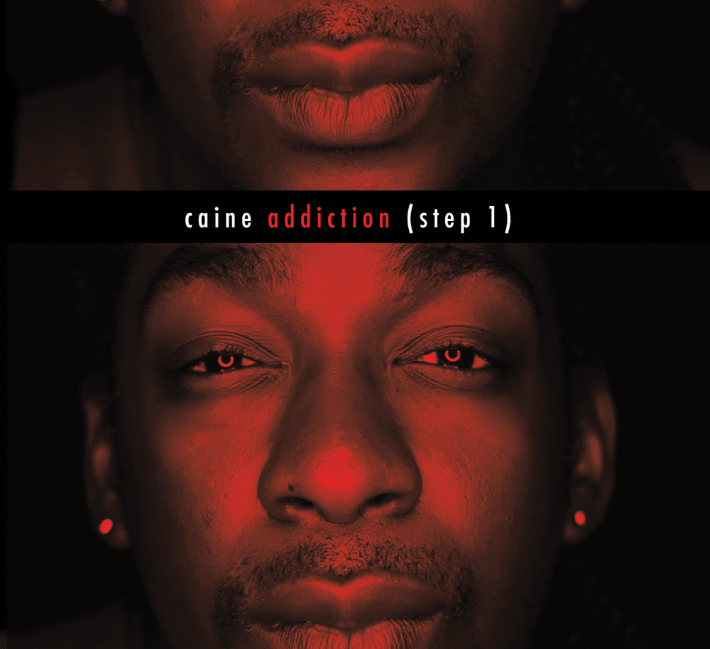 Image of Caine - Addiction (Step 1)