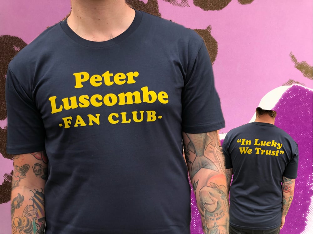 Image of Peter Luscombe Fan Club - official tee