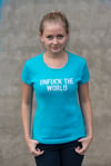 UNFUCK THE WORLD WOMEN'S T-SHIRT TURQUOISE