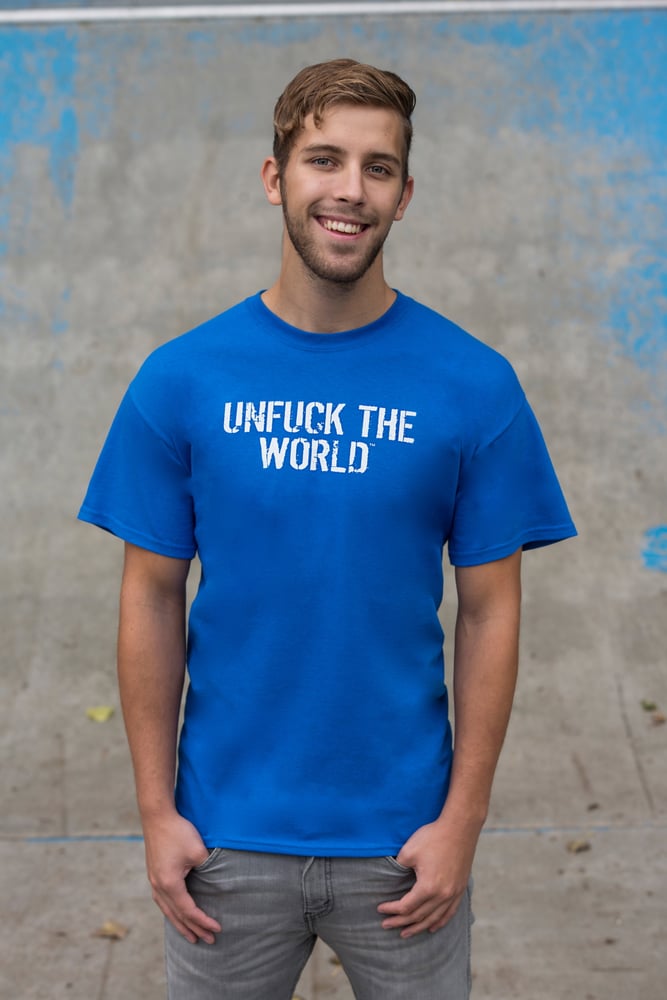 unfuck the world shirt