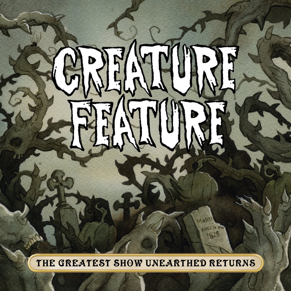 Image of The Greatest Show Unearthed Returns (Album #4)