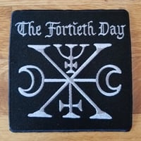 The Fortieth Day - Embroidered Patch