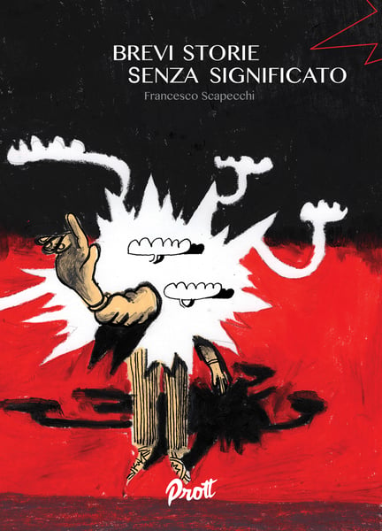Image of BREVI STORIE SENZA SIGNIFICATO di Francesco Scapecchi