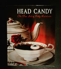 Image 1 of HEAD CANDY - The Fine Art of Kelly Hutchison - Dark Vomit Chronicles Book (hardback cover)