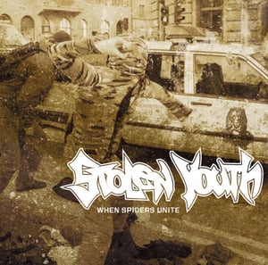 Image of Stolen Youth - When Spiders Unite CDEP
