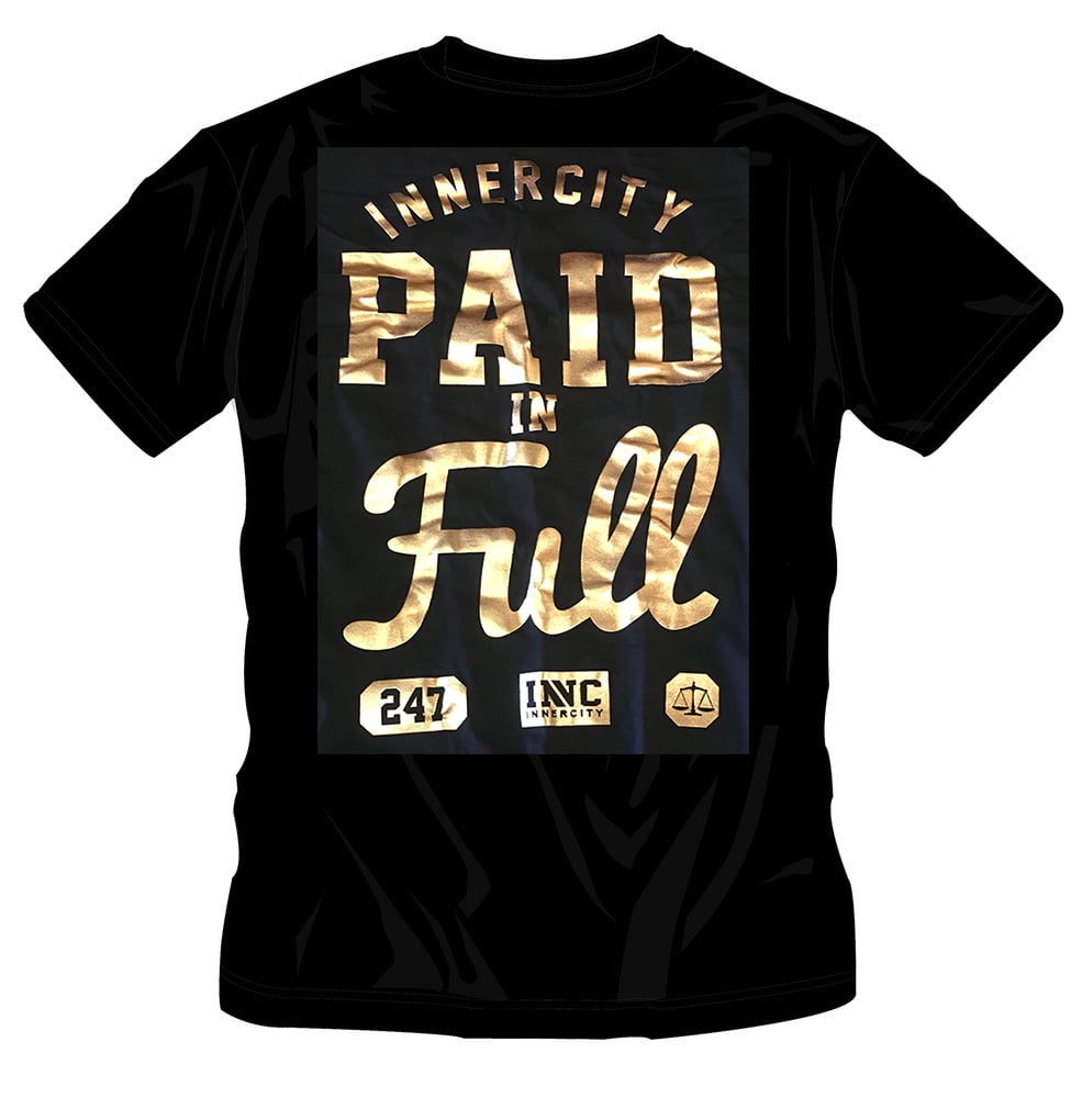 Image of #57 PAID IN FULLTSHIRT