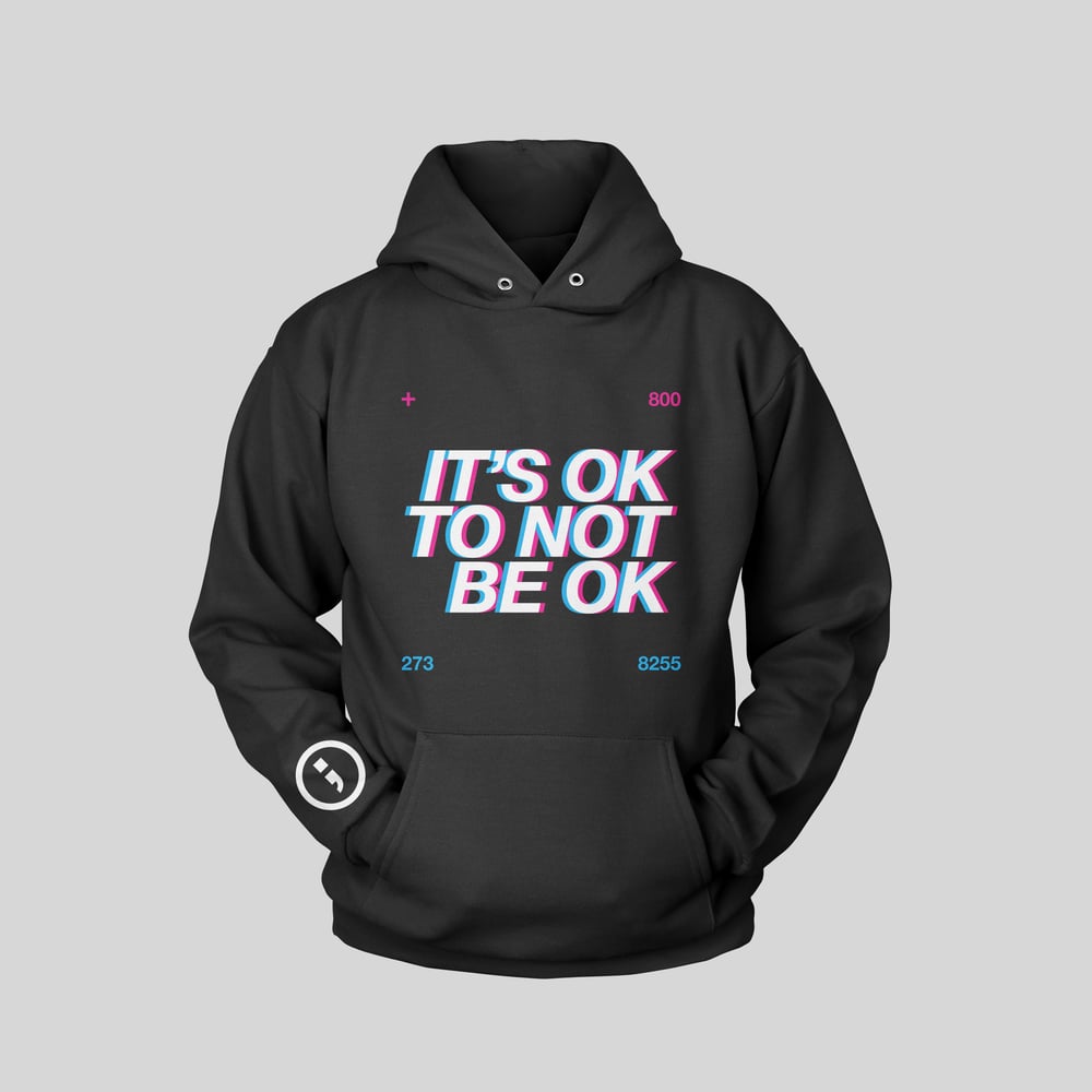 Image of Limited Edition Disorder Campaign "It's OK" Hoodie 