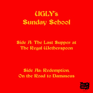 Image of Ugly - Ugly's Sunday School 7" vinyl 
