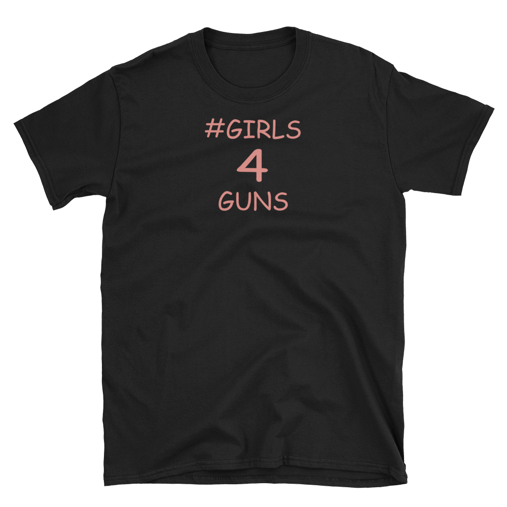 Image of GIRLS 4 GUNS WOMEN'S T SHIRT