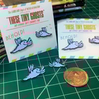 Image 3 of NEW! "These TINY Ghosts" Enamel Pins (Set of Two)