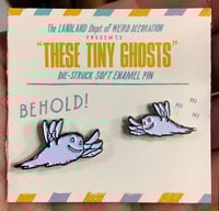 Image 1 of NEW! "These TINY Ghosts" Enamel Pins (Set of Two)