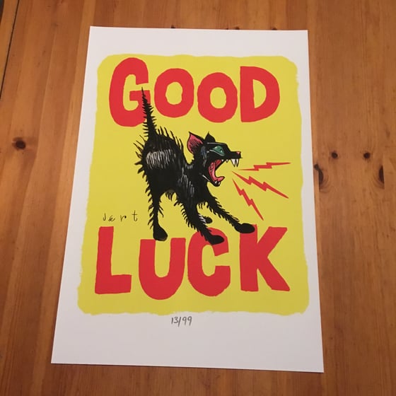 Image of GOOD LUCK- HAND NUMBERED 13x19 FINE ART PRINT ON WATERCOLOR PAPER-EDITION OF 99
