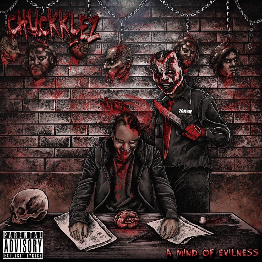 Image of Chuckklez "A MIND OF EVILNESS"