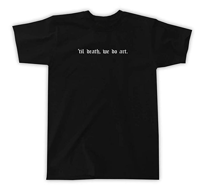 Image of 'TIL DEATH WE DO ART TEE