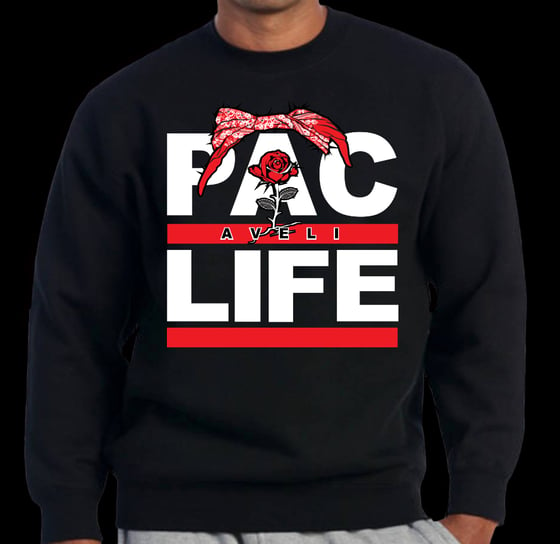 Image of Pacaveli Life Sweatshirt