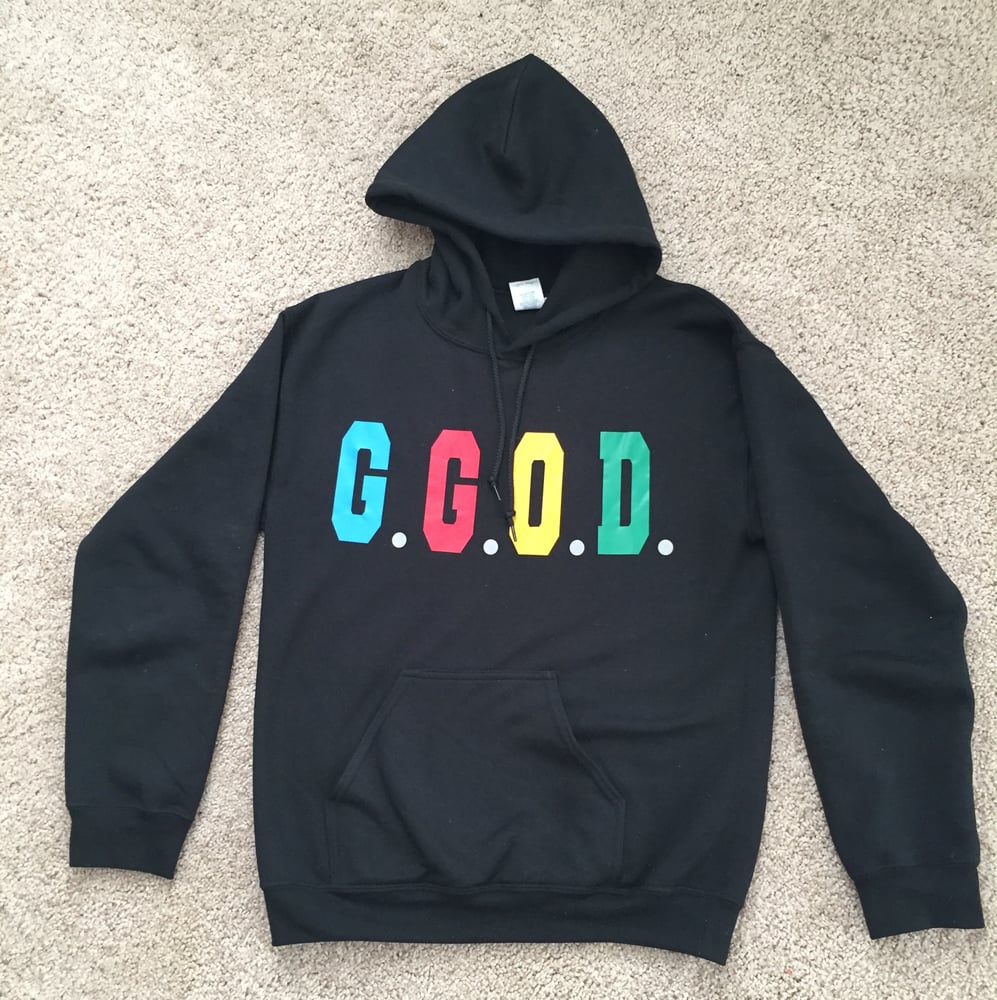Image of G.G.O.D. Go Get Our Dreams Hoodie