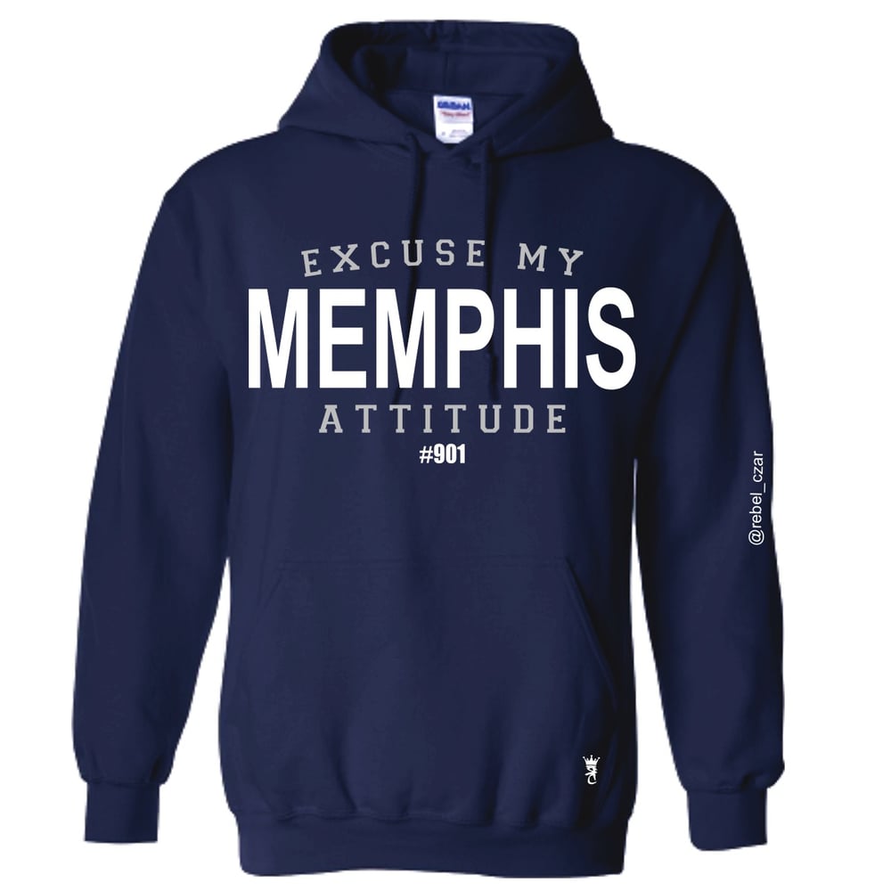 Image of “Excuse My Memphis Attitude” hoodie