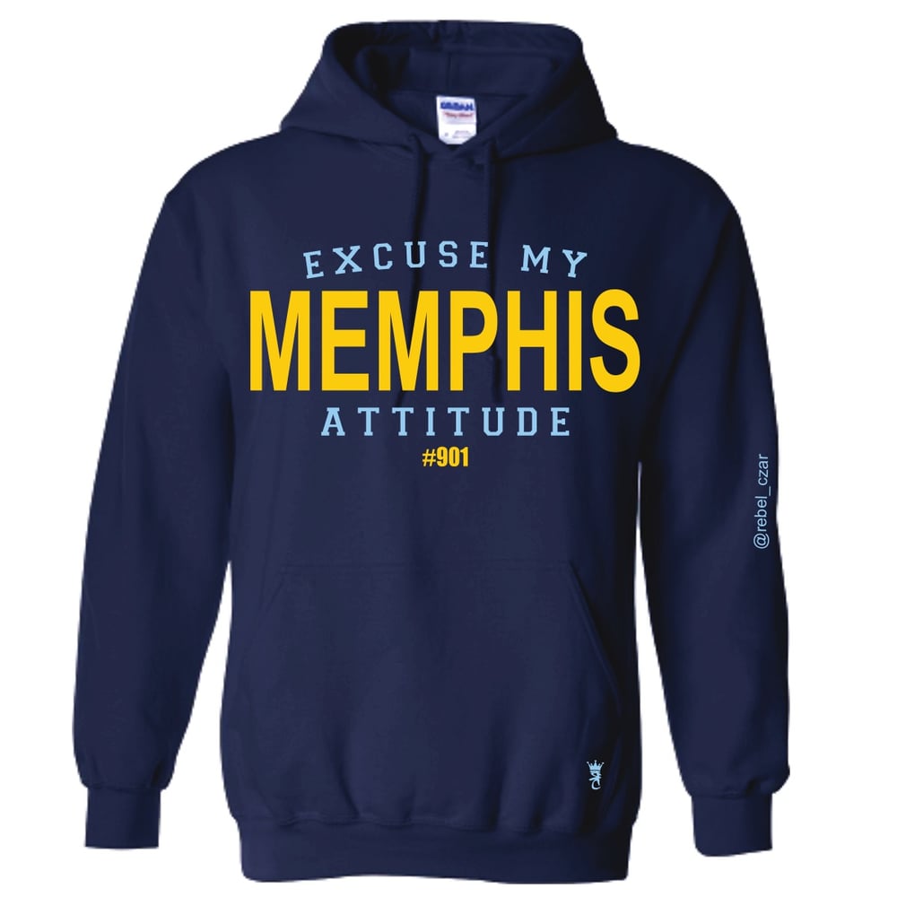 Image of “Excuse My Memphis Attitude” hoodie