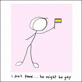 Image of I don't know... he might be gay