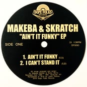 Image of MAKEBA & SKRATCH "Ain't it Funky" EP