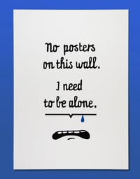 Image 1 of POSTER SAYS — alone
