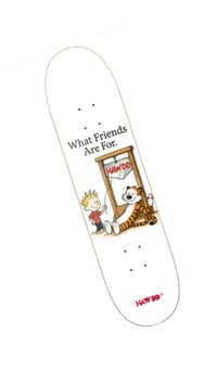 HAWDD “What Friends Are For” Skateboard Deck